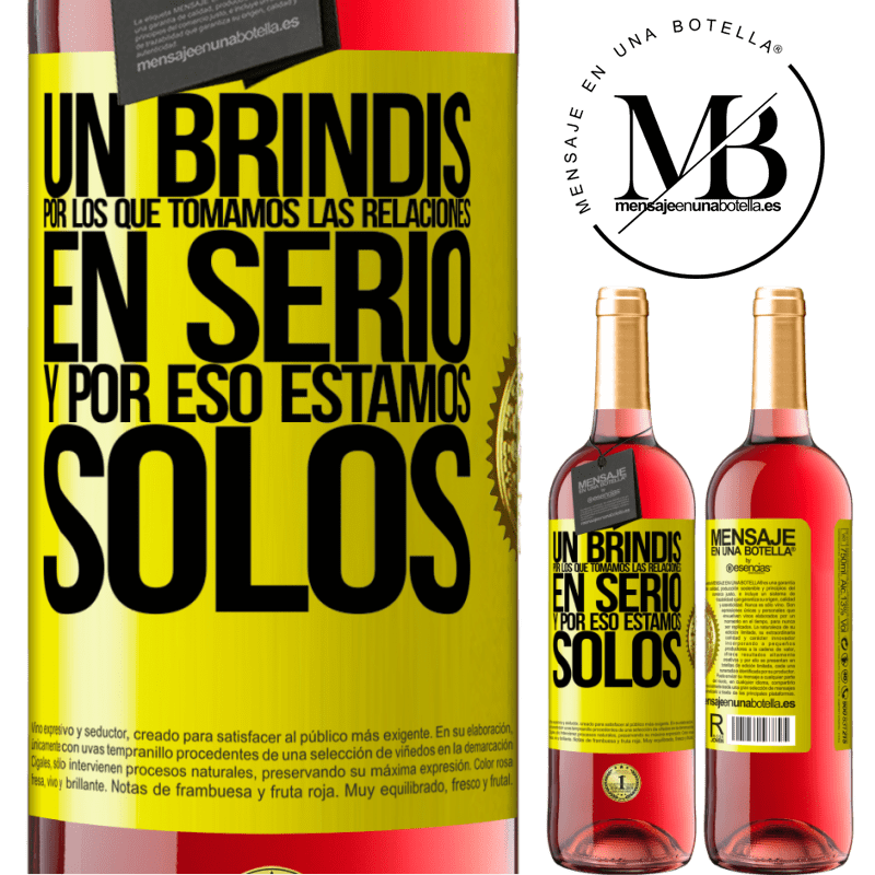 29,95 € Envío gratis | Vino Rosado Edición ROSÉ Un brindis por los que tomamos las relaciones en serio y por eso estamos solos Etiqueta Amarilla. Etiqueta personalizable Vino joven Cosecha 2023 Tempranillo