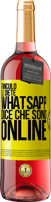 29,95 € | Vino rosato Edizione ROSÉ Fanculo le diete, Whatsapp dice che sono online Etichetta Gialla. Etichetta personalizzabile Vino giovane Raccogliere 2024 Tempranillo