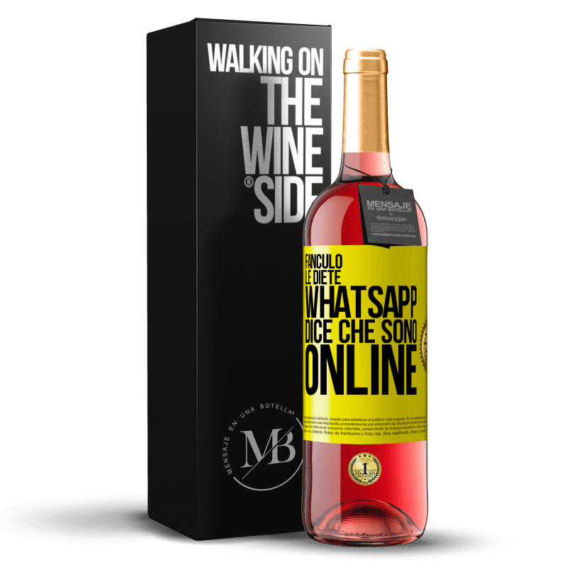 29,95 € Spedizione Gratuita | Vino rosato Edizione ROSÉ Fanculo le diete, Whatsapp dice che sono online Etichetta Gialla. Etichetta personalizzabile Vino giovane Raccogliere 2024 Tempranillo