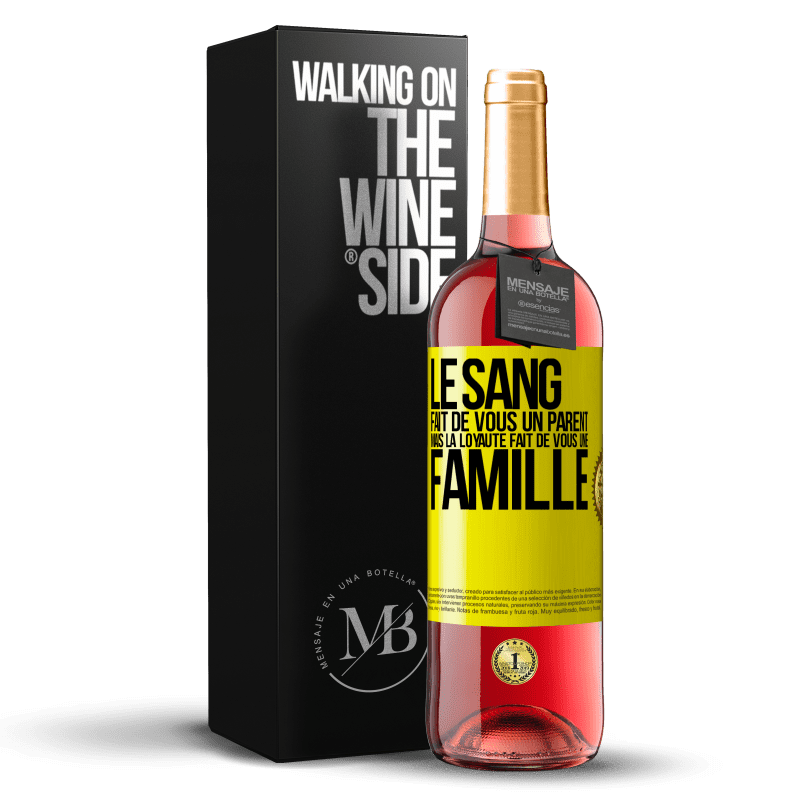 29,95 € Envoi gratuit | Vin rosé Édition ROSÉ Le sang fait de vous un parent, mais la loyauté fait de vous une famille Étiquette Jaune. Étiquette personnalisable Vin jeune Récolte 2024 Tempranillo