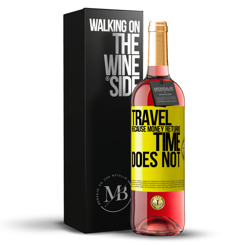 29,95 € Free Shipping | Rosé Wine ROSÉ Edition Travel, because money returns. Time does not Yellow Label. Customizable label Young wine Harvest 2023 Tempranillo