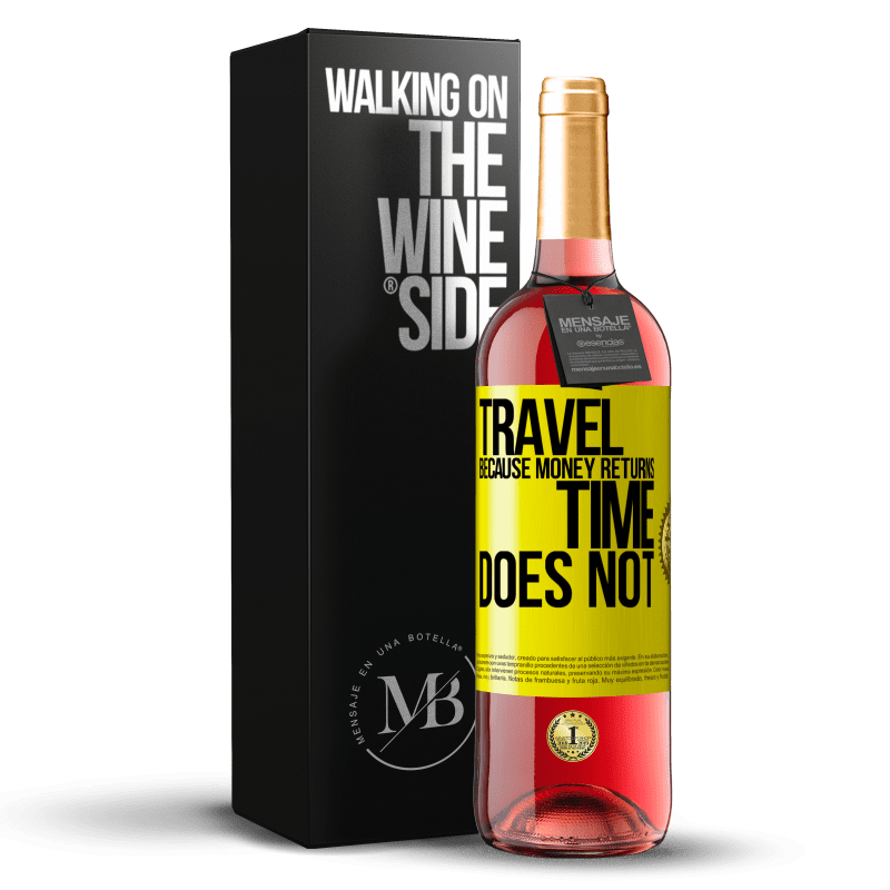 29,95 € Free Shipping | Rosé Wine ROSÉ Edition Travel, because money returns. Time does not Yellow Label. Customizable label Young wine Harvest 2025 Tempranillo