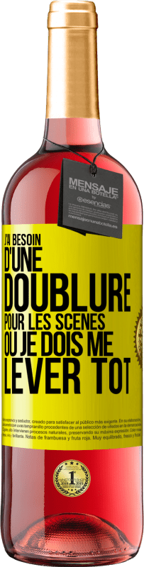 29,95 € Envoi gratuit | Vin rosé Édition ROSÉ J'ai besoin d'une doublure pour les scènes où je dois me lever tôt Étiquette Jaune. Étiquette personnalisable Vin jeune Récolte 2025 Tempranillo