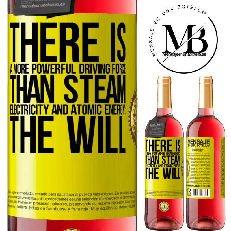 29,95 € Free Shipping | Rosé Wine ROSÉ Edition There is a more powerful driving force than steam, electricity and atomic energy: The will Yellow Label. Customizable label Young wine Harvest 2021 Tempranillo