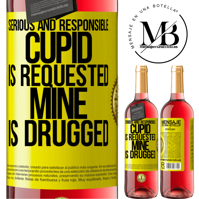 29,95 € Free Shipping | Rosé Wine ROSÉ Edition Serious and responsible cupid is requested, mine is drugged Yellow Label. Customizable label Young wine Harvest 2021 Tempranillo