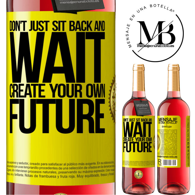 29,95 € Free Shipping | Rosé Wine ROSÉ Edition Don't just sit back and wait, create your own future Yellow Label. Customizable label Young wine Harvest 2021 Tempranillo