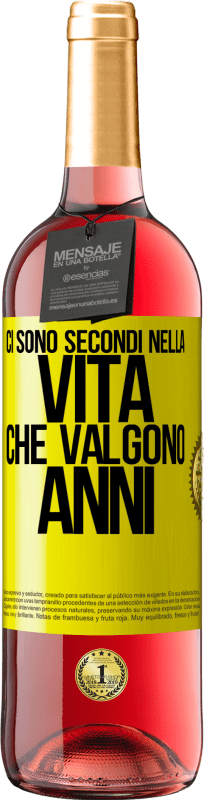 29,95 € | Vino rosato Edizione ROSÉ Ci sono secondi nella vita che valgono anni Etichetta Gialla. Etichetta personalizzabile Vino giovane Raccogliere 2025 Tempranillo
