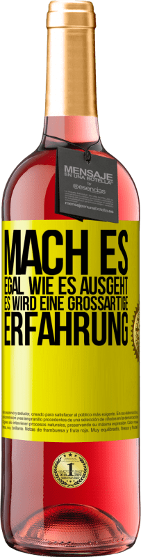 29,95 € | Roséwein ROSÉ Ausgabe Mach es, egal, wie es ausgeht, es wird eine großartige Erfahrung Gelbes Etikett. Anpassbares Etikett Junger Wein Ernte 2024 Tempranillo