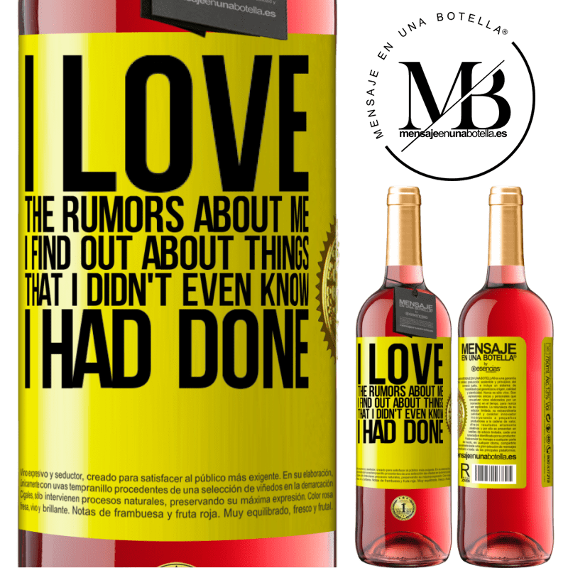 24,95 € Free Shipping | Rosé Wine ROSÉ Edition I love the rumors about me, I find out about things that I didn't even know I had done Yellow Label. Customizable label Young wine Harvest 2021 Tempranillo