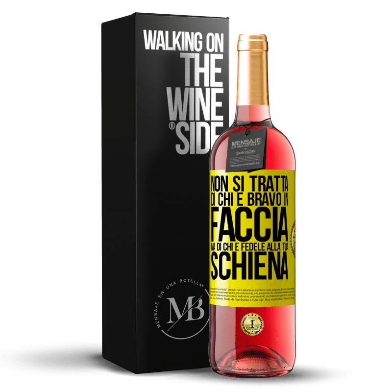 29,95 € Spedizione Gratuita | Vino rosato Edizione ROSÉ Non si tratta di chi è bravo in faccia, ma di chi è fedele alla tua schiena Etichetta Gialla. Etichetta personalizzabile Vino giovane Raccogliere 2025 Tempranillo