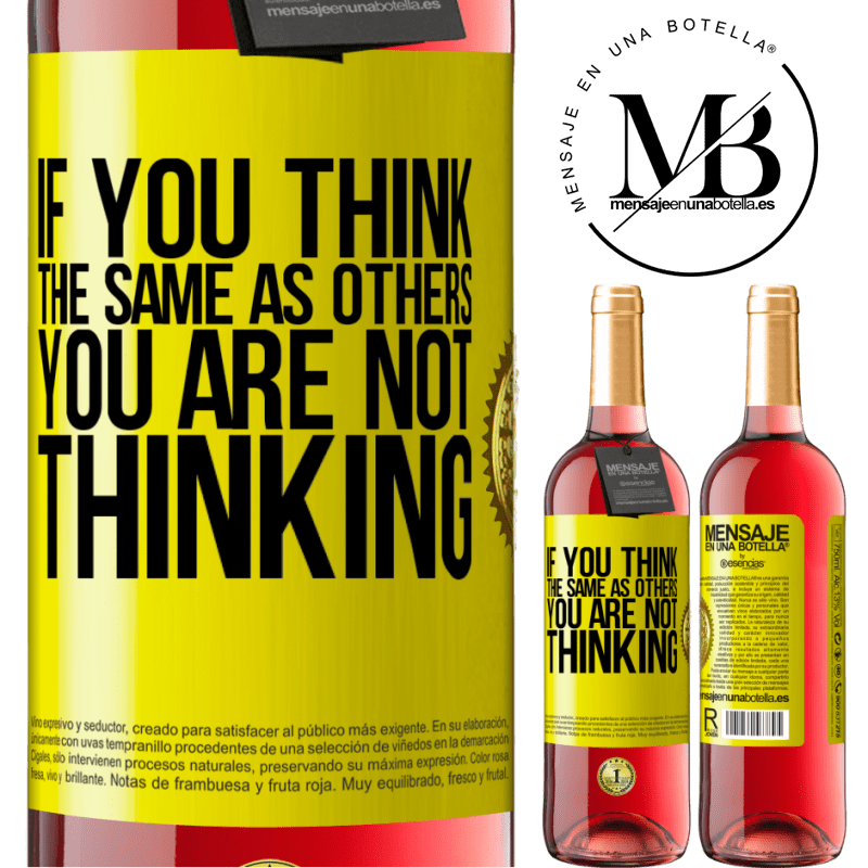 24,95 € Free Shipping | Rosé Wine ROSÉ Edition If you think the same as others, you are not thinking Yellow Label. Customizable label Young wine Harvest 2021 Tempranillo