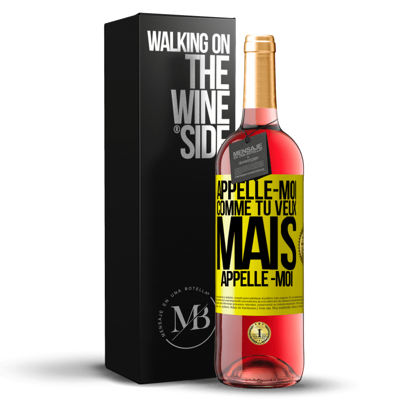 29,95 € Envoi gratuit | Vin rosé Édition ROSÉ Appelle -moi comme tu veux, mais appelle -moi Étiquette Jaune. Étiquette personnalisable Vin jeune Récolte 2024 Tempranillo