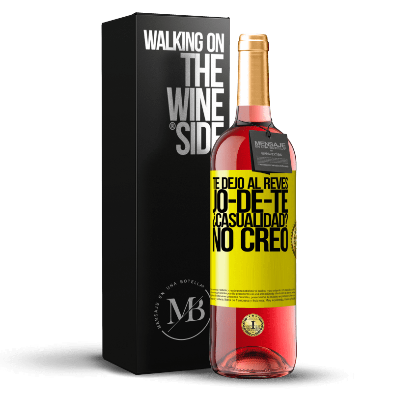 29,95 € Envío gratis | Vino Rosado Edición ROSÉ TE DEJO, al revés, JO-DE-TE ¿Casualidad? No creo Etiqueta Amarilla. Etiqueta personalizable Vino joven Cosecha 2024 Tempranillo