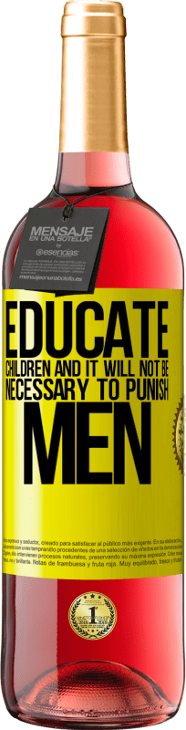 «子供を教育し、男性を罰する必要はありません» ROSÉエディション