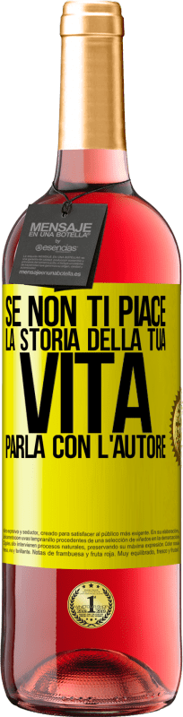 29,95 € | Vino rosato Edizione ROSÉ Se non ti piace la storia della tua vita, parla con l'autore Etichetta Gialla. Etichetta personalizzabile Vino giovane Raccogliere 2024 Tempranillo