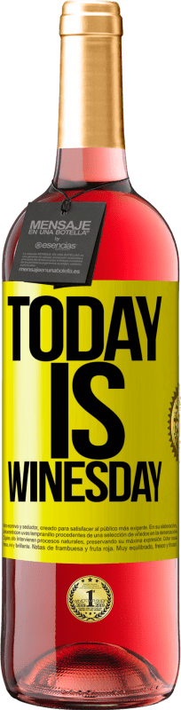 «Today is winesday!» ROSÉ版