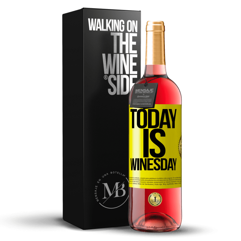 29,95 € Envío gratis | Vino Rosado Edición ROSÉ Today is winesday! Etiqueta Amarilla. Etiqueta personalizable Vino joven Cosecha 2024 Tempranillo