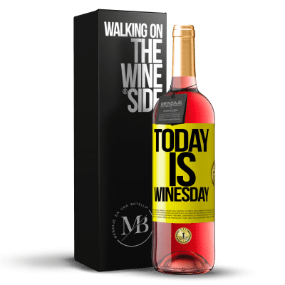 «Today is winesday!» Edição ROSÉ