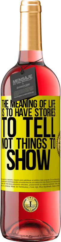 «Смысл жизни - рассказывать истории, а не показывать» Издание ROSÉ