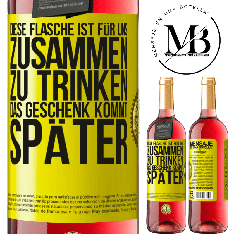 29,95 € Kostenloser Versand | Roséwein ROSÉ Ausgabe Diese Flasche ist für uns zusammen zu trinken. Das Geschenk kommt später Gelbes Etikett. Anpassbares Etikett Junger Wein Ernte 2023 Tempranillo