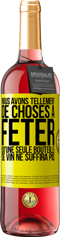 29,95 € Envoi gratuit | Vin rosé Édition ROSÉ Nous avons tellement de choses à fêter qu'une seule bouteille de vin ne suffira pas Étiquette Jaune. Étiquette personnalisable Vin jeune Récolte 2025 Tempranillo