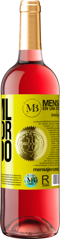 «750 ml de amor líquido» Edição ROSÉ