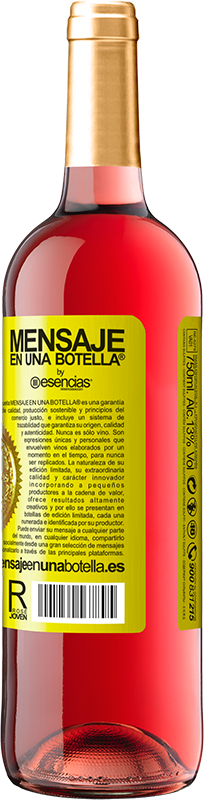 «Nunca te acuerdas de esta fecha, así que este año nos vamos a beber esta botella juntos. Verás como no se te olvida» Edición ROSÉ