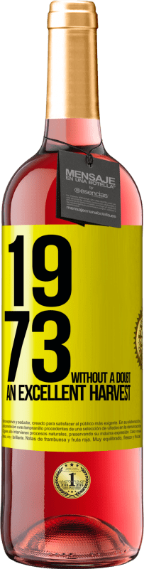 29,95 € Free Shipping | Rosé Wine ROSÉ Edition 1973. Without a doubt, an excellent harvest Yellow Label. Customizable label Young wine Harvest 2025 Tempranillo
