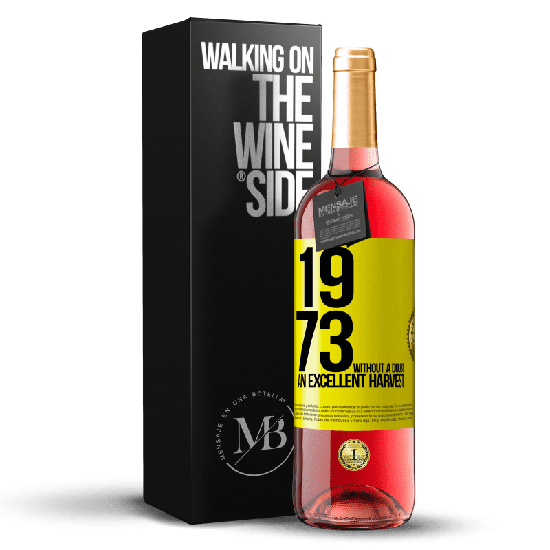 29,95 € Бесплатная доставка | Розовое вино Издание ROSÉ 1973. Без сомнения, отличный урожай Желтая этикетка. Настраиваемая этикетка Молодое вино Урожай 2024 Tempranillo