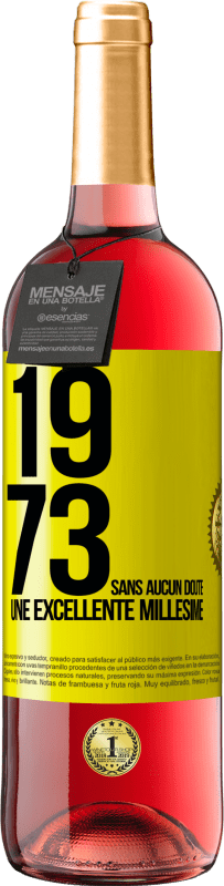 29,95 € | Vin rosé Édition ROSÉ 1973. Sans aucun doute, une excellente millésime Étiquette Jaune. Étiquette personnalisable Vin jeune Récolte 2025 Tempranillo