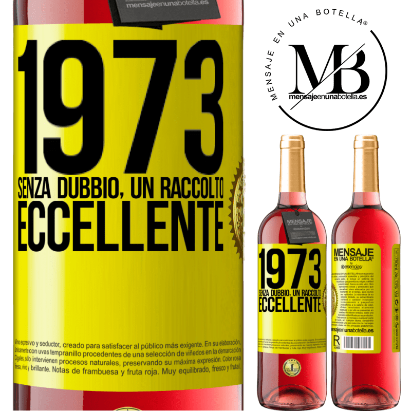 29,95 € Spedizione Gratuita | Vino rosato Edizione ROSÉ 1973. Senza dubbio, un raccolto eccellente Etichetta Gialla. Etichetta personalizzabile Vino giovane Raccogliere 2025 Tempranillo