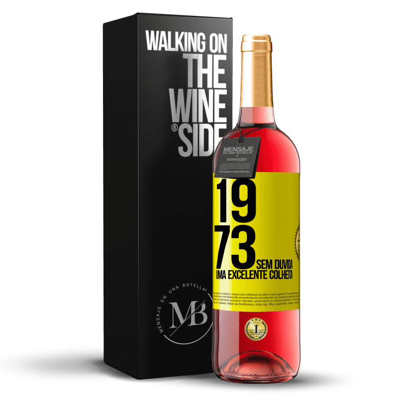 29,95 € Envio grátis | Vinho rosé Edição ROSÉ 1973. Sem dúvida, uma excelente colheita Etiqueta Amarela. Etiqueta personalizável Vinho jovem Colheita 2024 Tempranillo