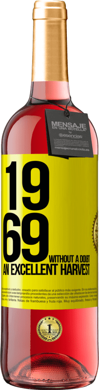 29,95 € | ロゼワイン ROSÉエディション 1969.間違いなく、素晴らしい収穫 黄色のラベル. カスタマイズ可能なラベル 若いワイン 収穫 2023 Tempranillo