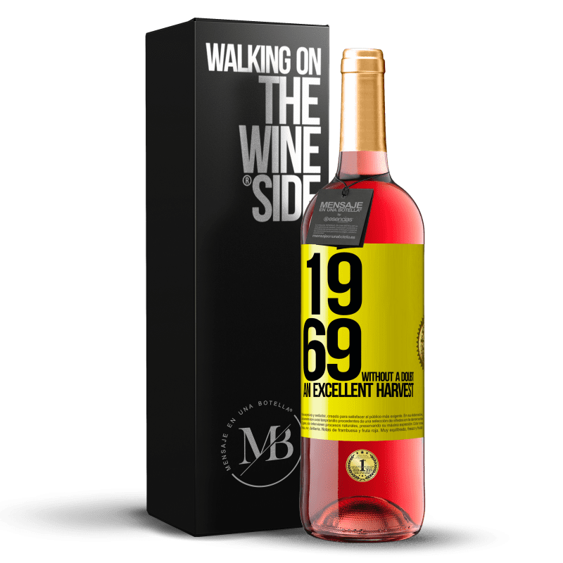 29,95 € Free Shipping | Rosé Wine ROSÉ Edition 1969. Without a doubt, an excellent harvest Yellow Label. Customizable label Young wine Harvest 2022 Tempranillo