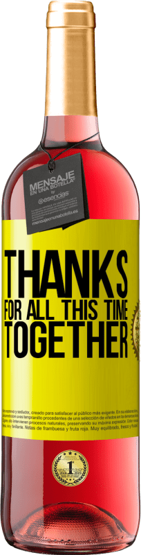 29,95 € 送料無料 | ロゼワイン ROSÉエディション 一緒に時間をありがとう 黄色のラベル. カスタマイズ可能なラベル 若いワイン 収穫 2025 Tempranillo