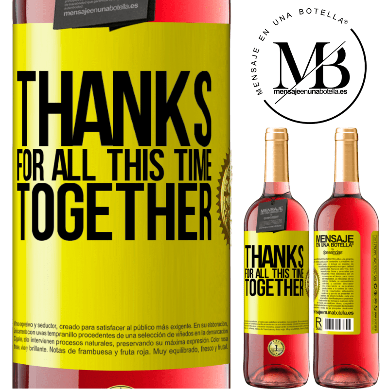 29,95 € Free Shipping | Rosé Wine ROSÉ Edition Thanks for all this time together Yellow Label. Customizable label Young wine Harvest 2023 Tempranillo