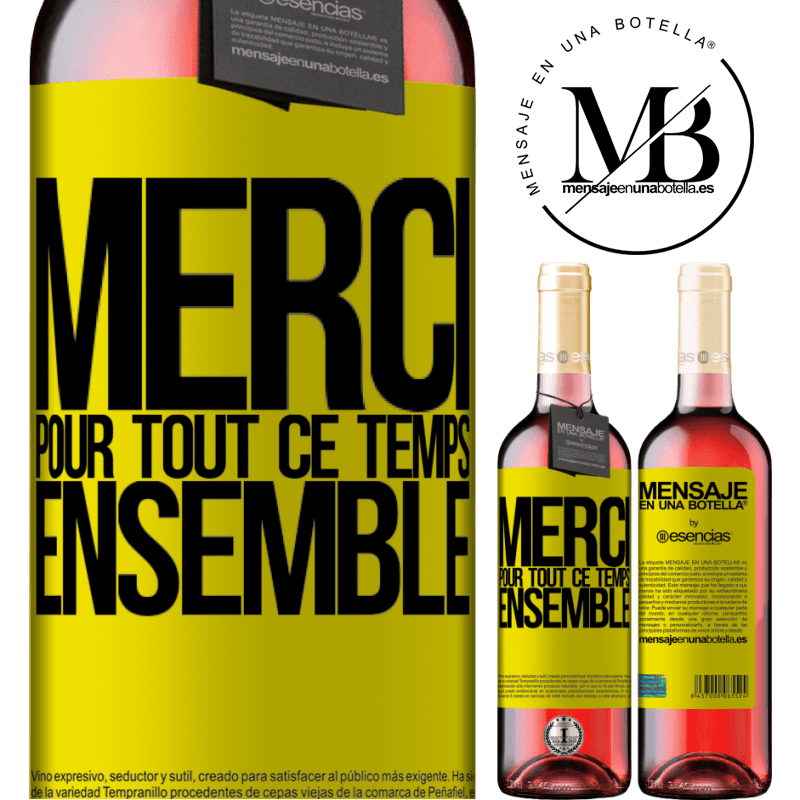 «Merci pour tout ce temps ensemble» Édition ROSÉ