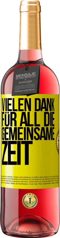 29,95 € Kostenloser Versand | Roséwein ROSÉ Ausgabe Vielen Dank für all die gemeinsame Zeit Gelbes Etikett. Anpassbares Etikett Junger Wein Ernte 2025 Tempranillo