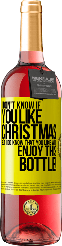 29,95 € Free Shipping | Rosé Wine ROSÉ Edition I don't know if you like Christmas, but I do know that you like wine. Enjoy this bottle! Yellow Label. Customizable label Young wine Harvest 2022 Tempranillo