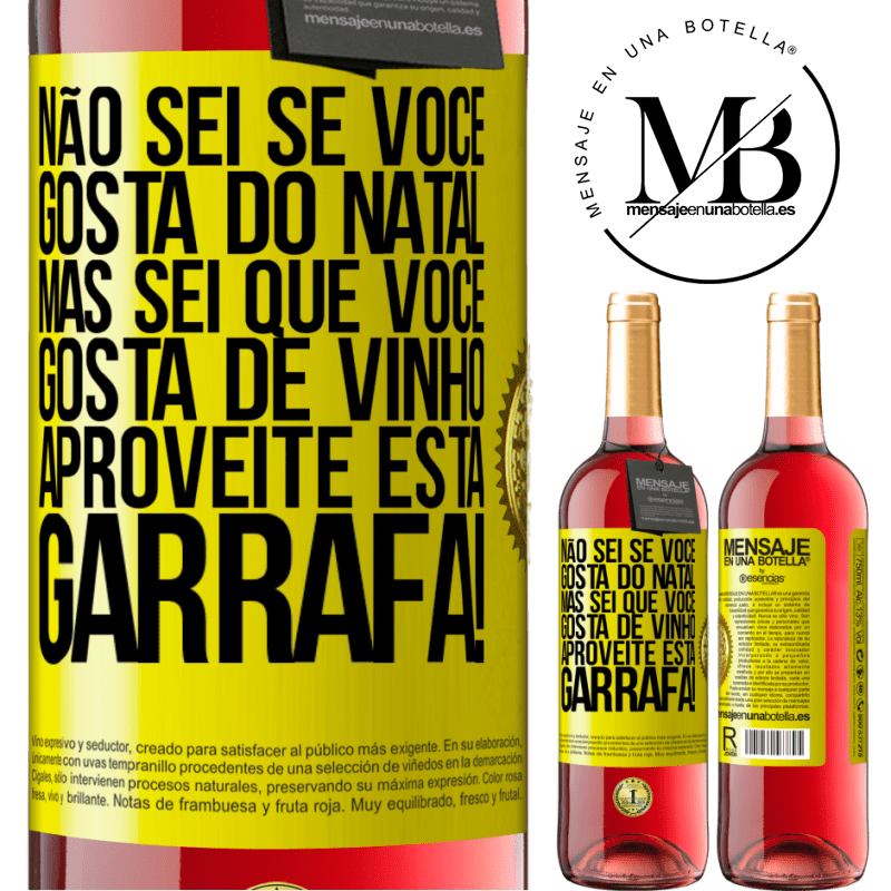 29,95 € Envio grátis | Vinho rosé Edição ROSÉ Não sei se você gosta do Natal, mas sei que você gosta de vinho. Aproveite esta garrafa! Etiqueta Amarela. Etiqueta personalizável Vinho jovem Colheita 2023 Tempranillo