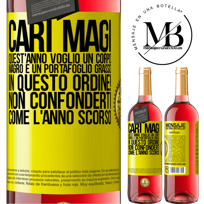 29,95 € Spedizione Gratuita | Vino rosato Edizione ROSÉ Cari magi, quest'anno voglio un corpo magro e un portafoglio grasso. In questo ordine! Non confonderti come l'anno scorso Etichetta Gialla. Etichetta personalizzabile Vino giovane Raccogliere 2023 Tempranillo