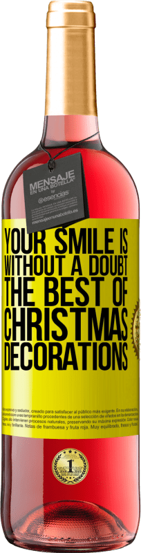 29,95 € | 桃红葡萄酒 ROSÉ版 毫无疑问，您的微笑是最好的圣诞节装饰品 黄色标签. 可自定义的标签 青年酒 收成 2023 Tempranillo