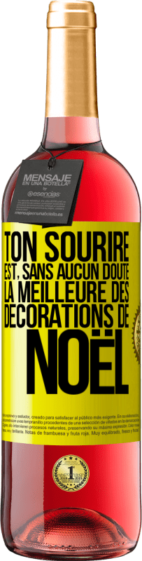 29,95 € | Vin rosé Édition ROSÉ Ton sourire est, sans aucun doute, la meilleure des décorations de Noël Étiquette Jaune. Étiquette personnalisable Vin jeune Récolte 2024 Tempranillo