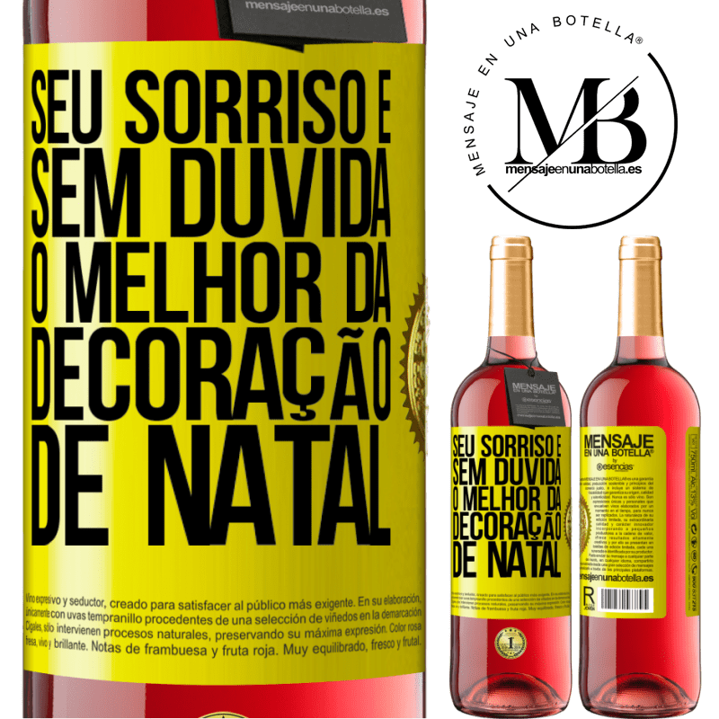 29,95 € Envio grátis | Vinho rosé Edição ROSÉ Seu sorriso é, sem dúvida, o melhor da decoração de Natal Etiqueta Amarela. Etiqueta personalizável Vinho jovem Colheita 2023 Tempranillo