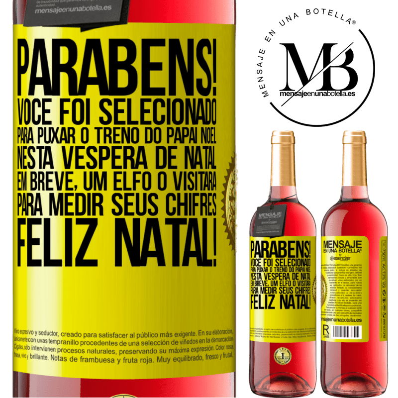 29,95 € Envio grátis | Vinho rosé Edição ROSÉ Parabéns! Você foi selecionado para puxar o trenó do Papai Noel nesta véspera de Natal. Em breve, um elfo o visitará para Etiqueta Amarela. Etiqueta personalizável Vinho jovem Colheita 2024 Tempranillo