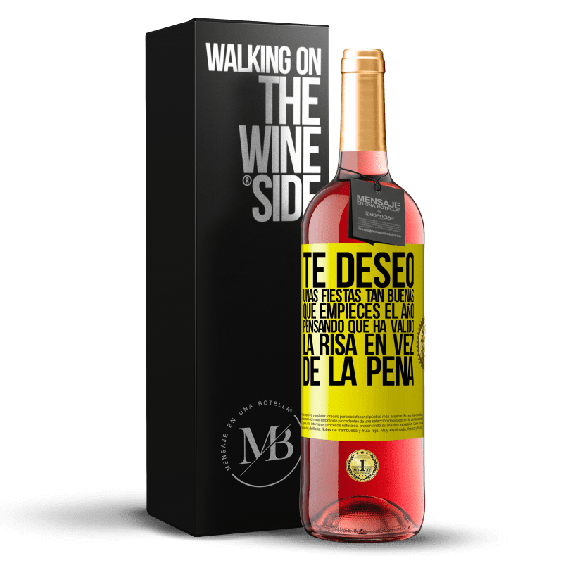 29,95 € Envío gratis | Vino Rosado Edición ROSÉ Te deseo unas fiestas tan buenas, que empieces el año pensando que ha valido la risa en vez de la pena Etiqueta Amarilla. Etiqueta personalizable Vino joven Cosecha 2025 Tempranillo