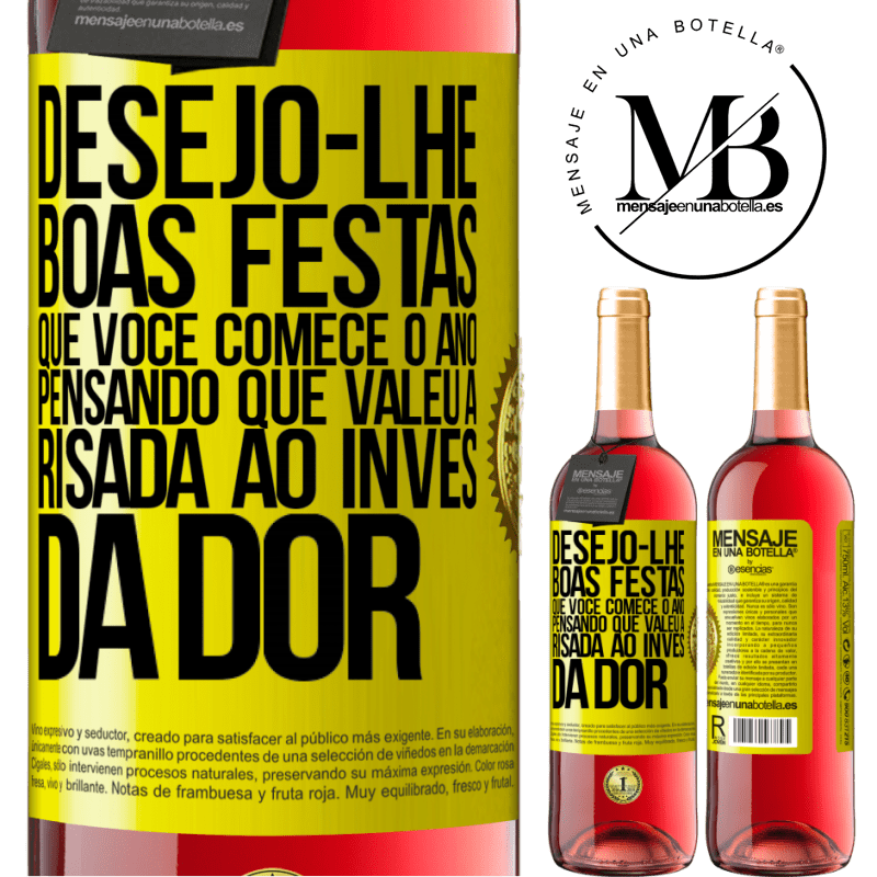 29,95 € Envio grátis | Vinho rosé Edição ROSÉ Desejo-lhe boas festas, que você comece o ano pensando que valeu a risada ao invés da dor Etiqueta Amarela. Etiqueta personalizável Vinho jovem Colheita 2023 Tempranillo