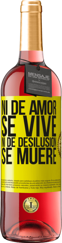 29,95 € | Vino Rosado Edición ROSÉ Ni de amor se vive, ni de desilusión se muere Etiqueta Amarilla. Etiqueta personalizable Vino joven Cosecha 2024 Tempranillo