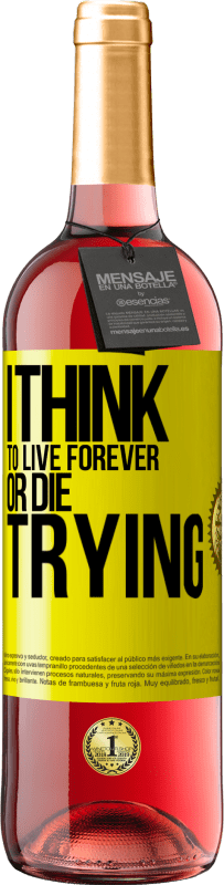 29,95 € | Rosé Wine ROSÉ Edition I think to live forever, or die trying Yellow Label. Customizable label Young wine Harvest 2023 Tempranillo