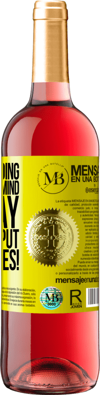 «If you're going to be on my mind all day, at least put on clothes!» ROSÉ Edition